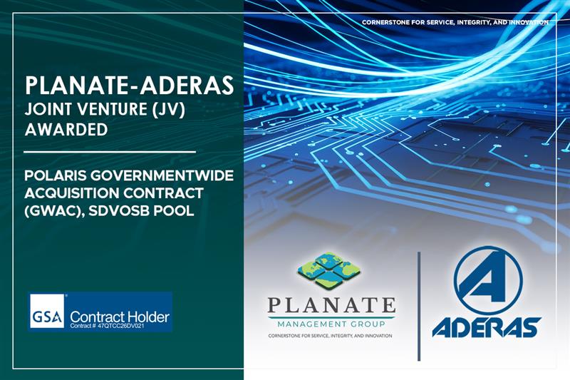 Planate-Aderas Joint Venture Polaris GWAC SDVOSB award